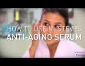 How to Use M. Steves Anti-Aging Serum How to Use M. Steves Anti-Aging Serum
